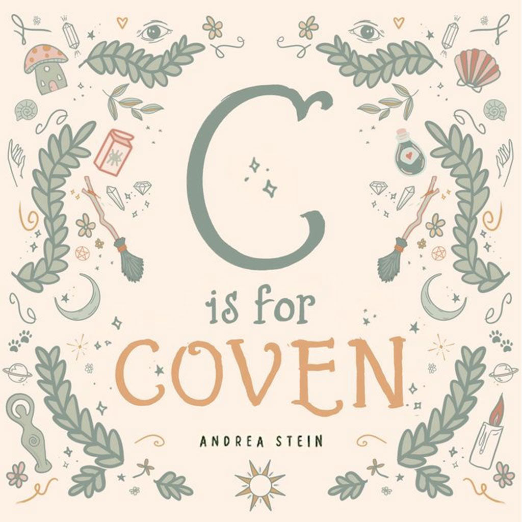 C Is For Coven by Andrea Stein