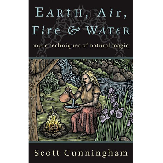 Earth, Air, Fire & Water by Scott Cunningham