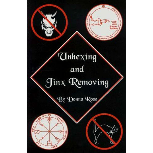 Unhexing and Jinx Removing by Donna Rose