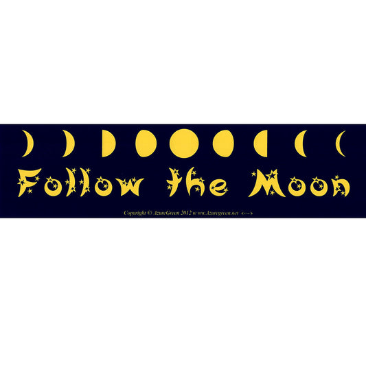 Follow the Moon Bumper Sticker